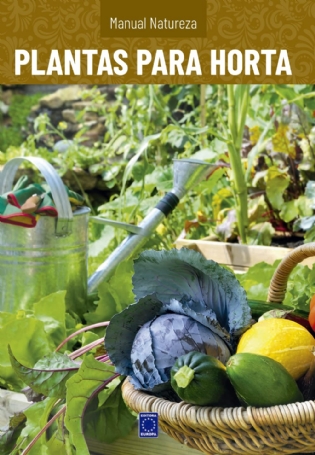Manual Natureza - Volume 8: Plantas para Horta